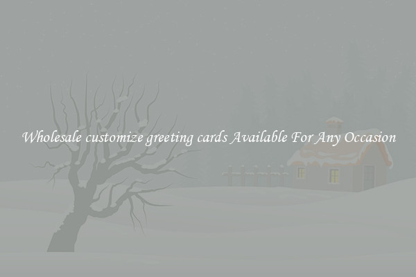Wholesale customize greeting cards Available For Any Occasion
