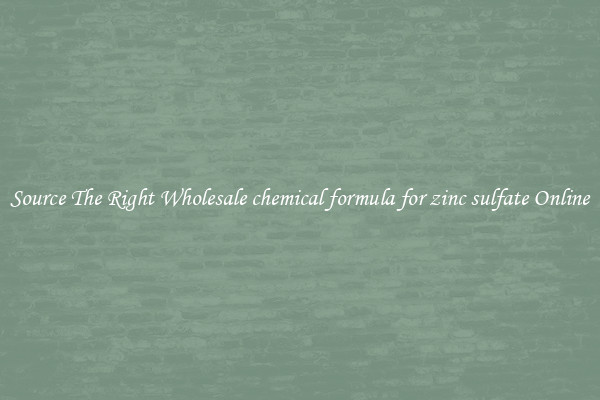 Source The Right Wholesale chemical formula for zinc sulfate Online