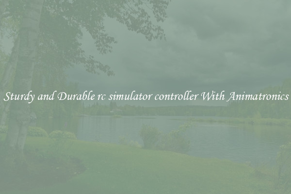 Sturdy and Durable rc simulator controller With Animatronics