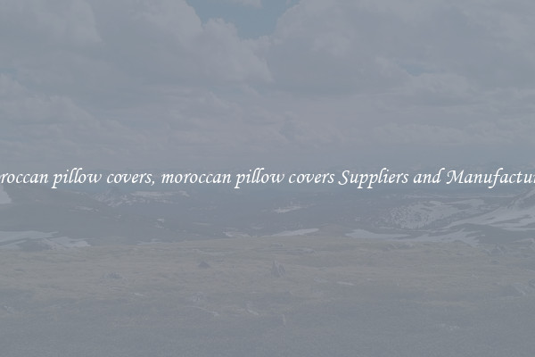moroccan pillow covers, moroccan pillow covers Suppliers and Manufacturers