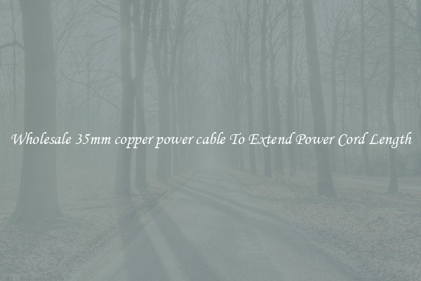 Wholesale 35mm copper power cable To Extend Power Cord Length