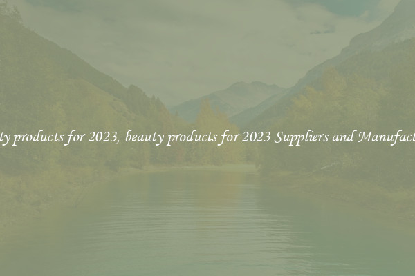 beauty products for 2023, beauty products for 2023 Suppliers and Manufacturers