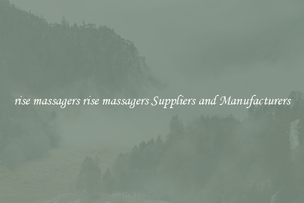 rise massagers rise massagers Suppliers and Manufacturers
