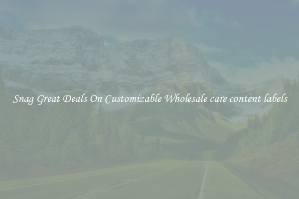 Snag Great Deals On Customizable Wholesale care content labels