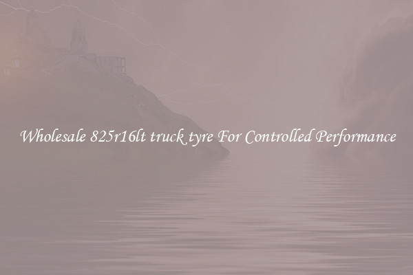 Wholesale 825r16lt truck tyre For Controlled Performance