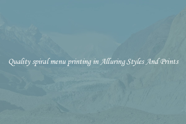 Quality spiral menu printing in Alluring Styles And Prints