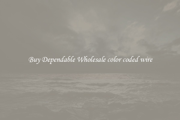 Buy Dependable Wholesale color coded wire