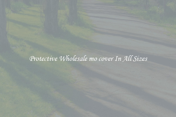 Protective Wholesale mo cover In All Sizes