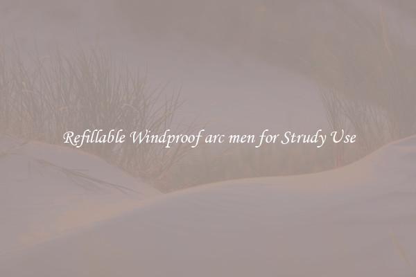 Refillable Windproof arc men for Strudy Use